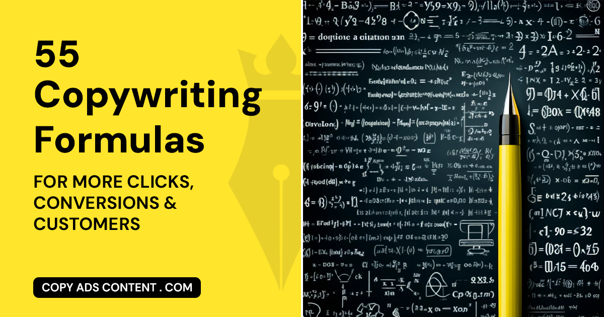 55 Copywriting Formulas for More Clicks, Conversions & Customers